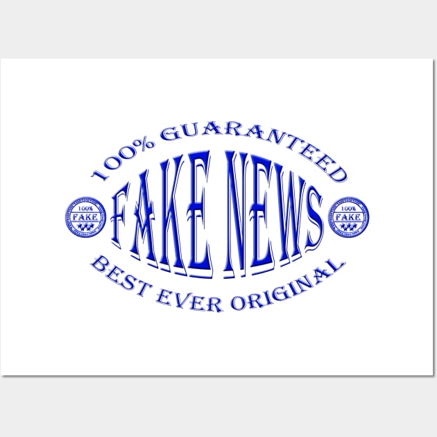 100% Fake News (blue 3D badge) Wall Art by RaysTees